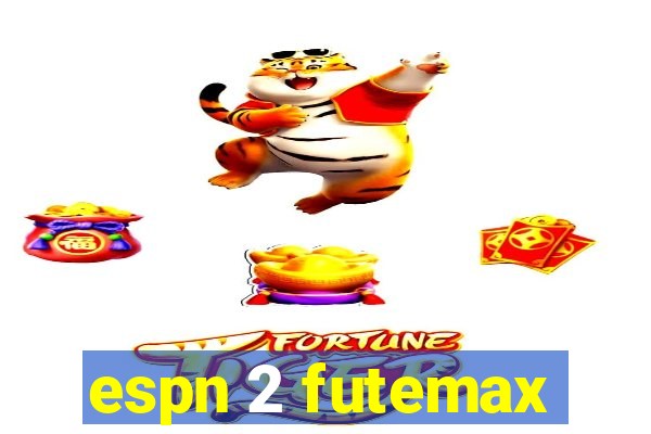 espn 2 futemax